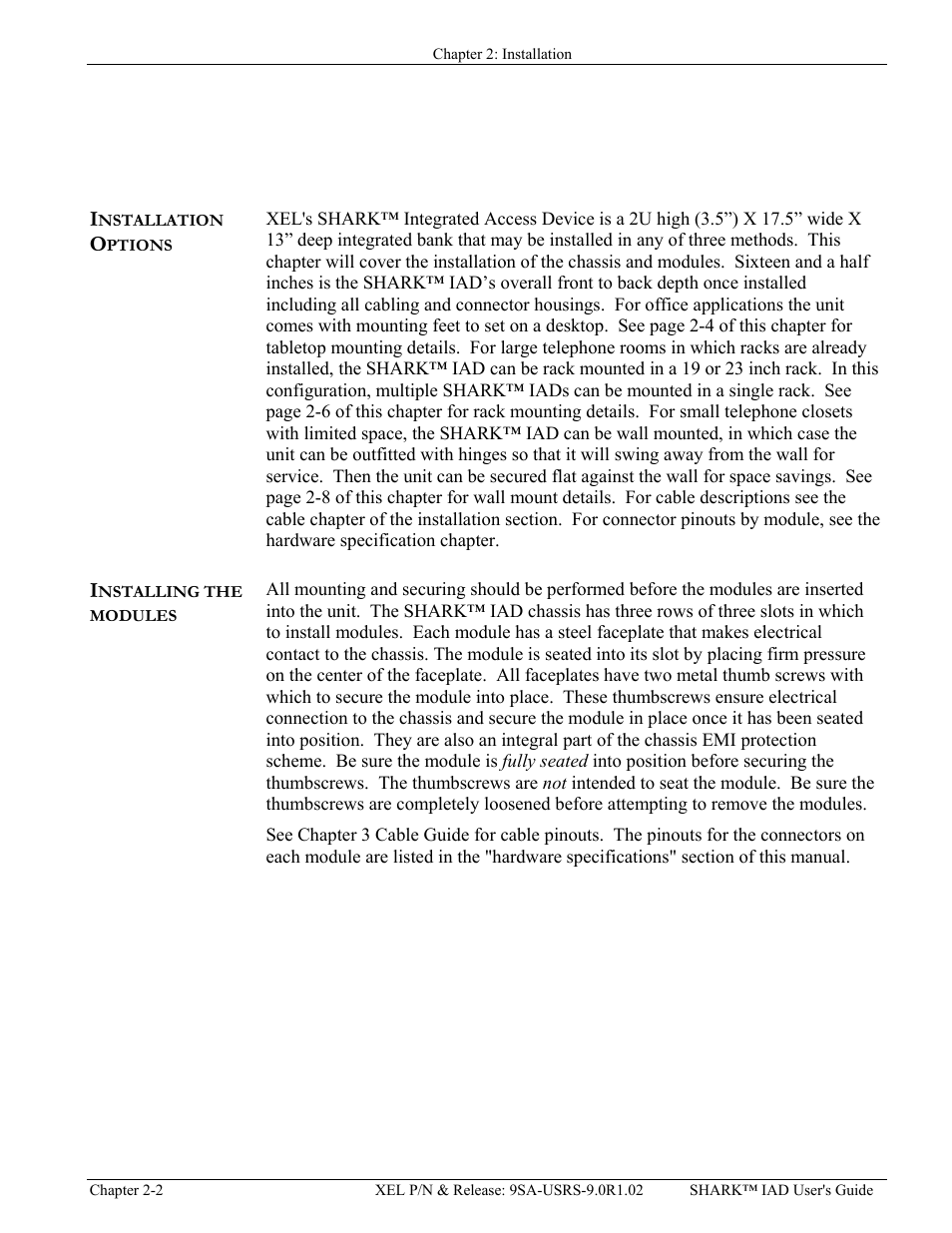 Installation options, Installing the modules, Chapter 2: shark™ iad installation | Options, Installation options -2, Installing the modules -2 | Verilink XEL XSP-100 SHARK IAP (9SA-USRS-9.0R1.02) Product Manual User Manual | Page 22 / 262