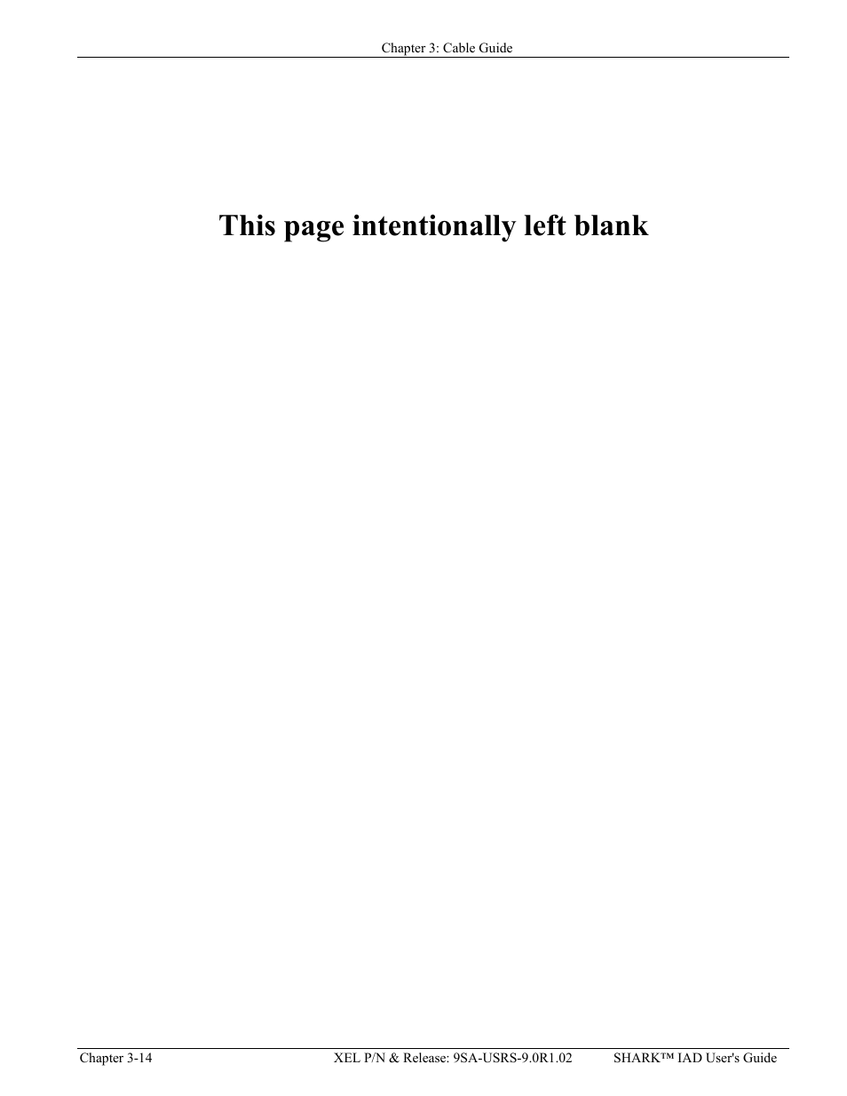 This page intentionally left blank | Verilink XEL XSP-100 SHARK IAP (9SA-USRS-9.0R1.02) Product Manual User Manual | Page 44 / 262