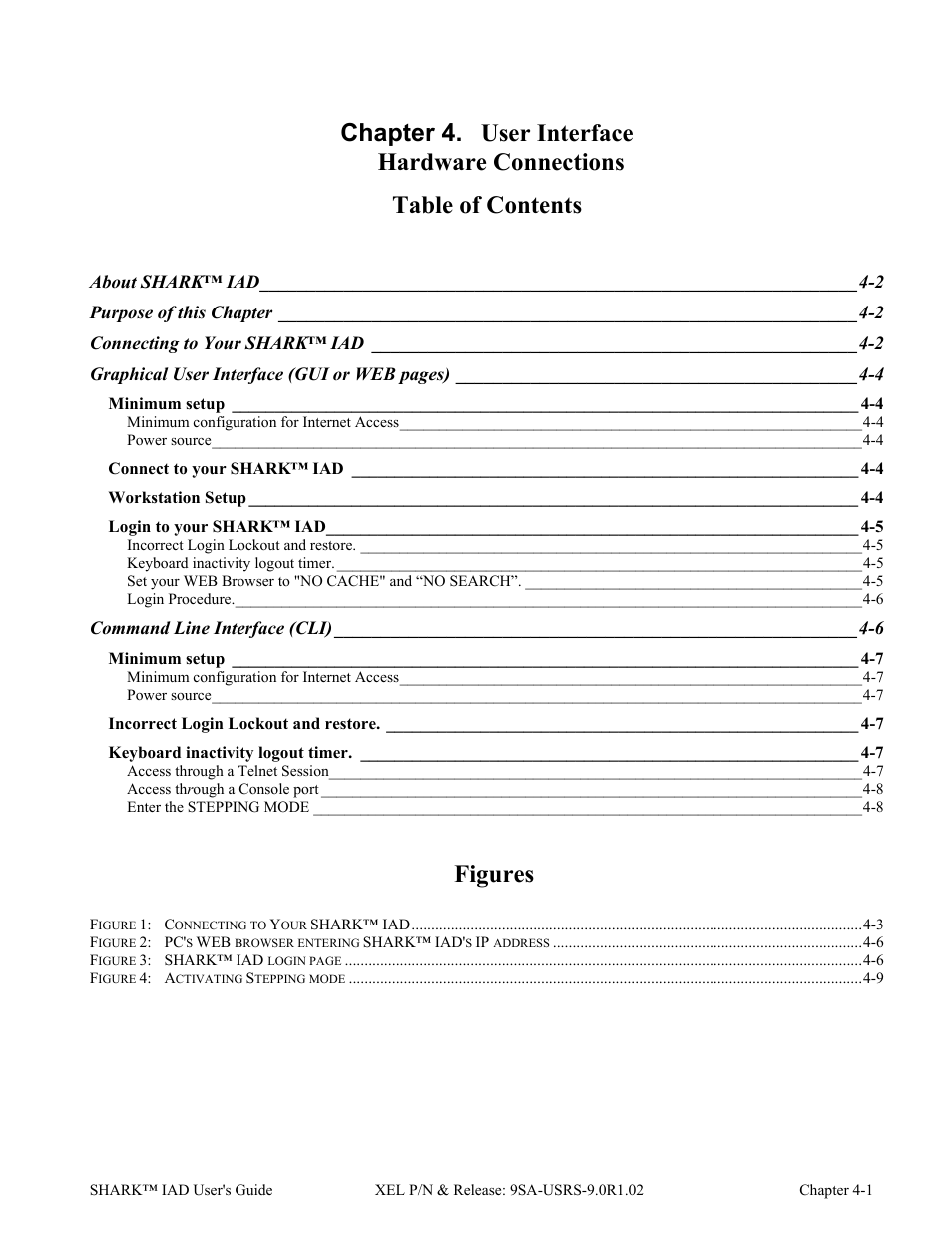 Ch-4 user interface hardware connections, Figures | Verilink XEL XSP-100 SHARK IAP (9SA-USRS-9.0R1.02) Product Manual User Manual | Page 45 / 262