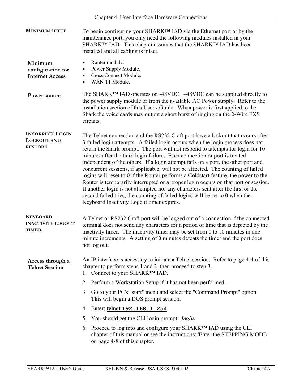 Minimum setup, Minimum configuration for internet access, Power source | Incorrect login lockout and restore, Keyboard inactivity logout timer, Access through a telnet session, Minimum setup -7, Incorrect login lockout and restore -7, Keyboard inactivity logout timer -7, Access through a telnet session -7 | Verilink XEL XSP-100 SHARK IAP (9SA-USRS-9.0R1.02) Product Manual User Manual | Page 51 / 262