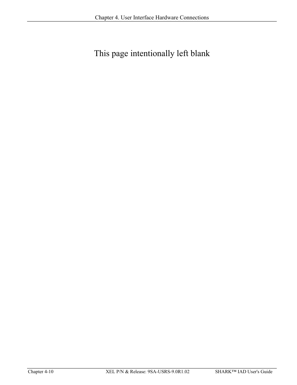 This page intentionally left blank | Verilink XEL XSP-100 SHARK IAP (9SA-USRS-9.0R1.02) Product Manual User Manual | Page 54 / 262