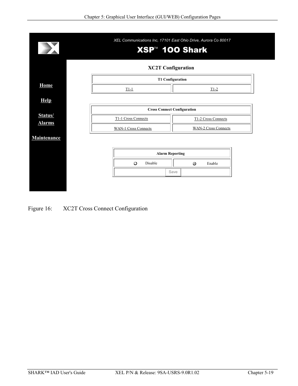 Igure, Xc2t c, Ross | Onnect, Onfiguration, Xsp 1oo shark, Figure 16: xc2t cross connect configuration | Verilink XEL XSP-100 SHARK IAP (9SA-USRS-9.0R1.02) Product Manual User Manual | Page 73 / 262