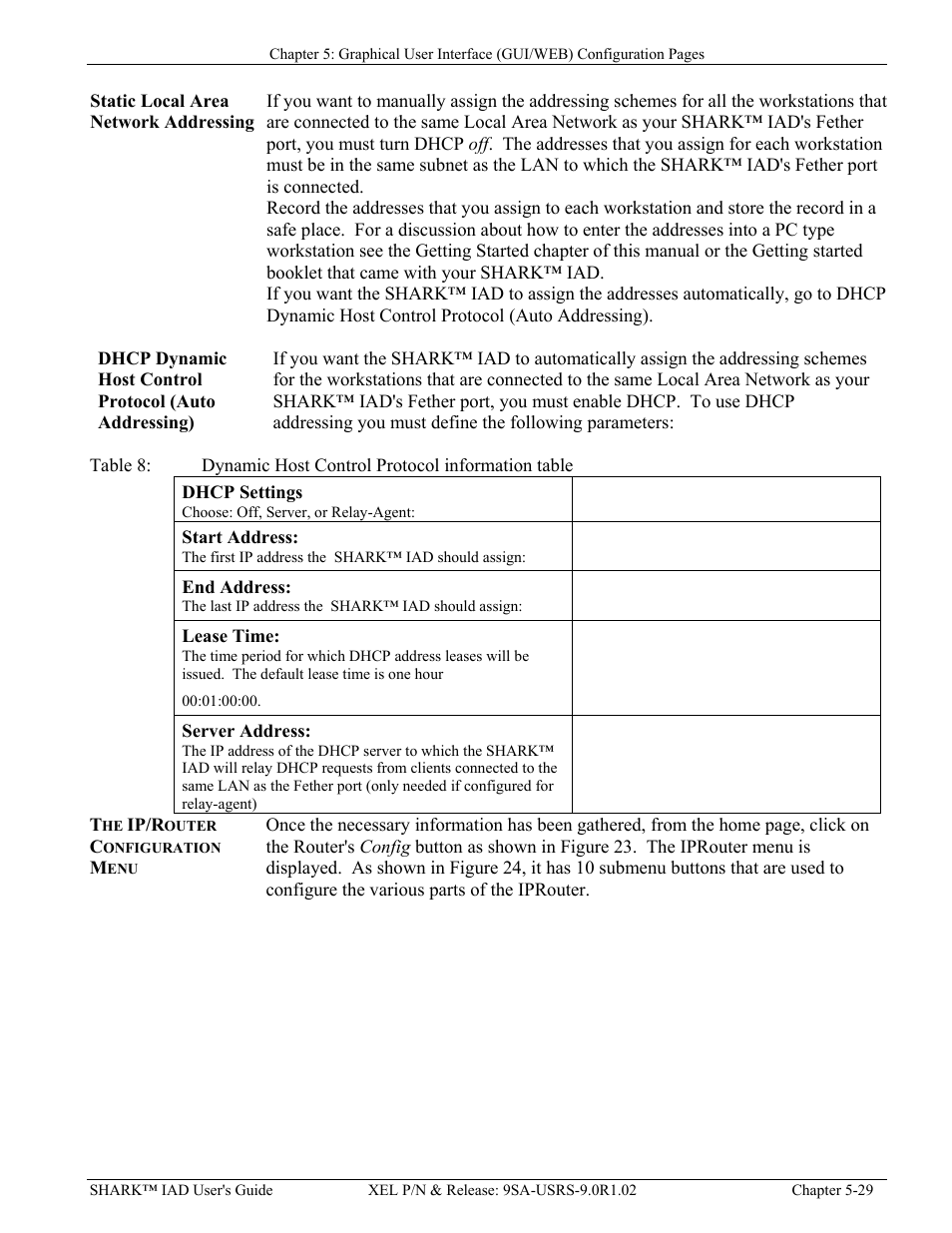 Static local area network addressing, The ip/router configuration menu, Ip/r | Outer, Onfiguration, Able, Ynamic, Ontrol, Rotocol information table | Verilink XEL XSP-100 SHARK IAP (9SA-USRS-9.0R1.02) Product Manual User Manual | Page 83 / 262