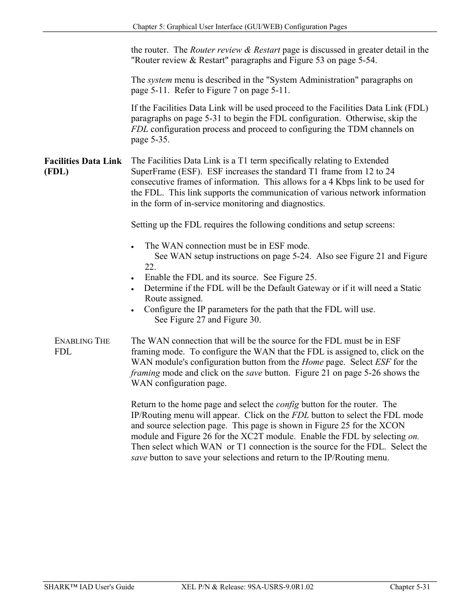 Facilities data link (fdl) -31, Enabling the fdl -31 | Verilink XEL XSP-100 SHARK IAP (9SA-USRS-9.0R1.02) Product Manual User Manual | Page 85 / 262