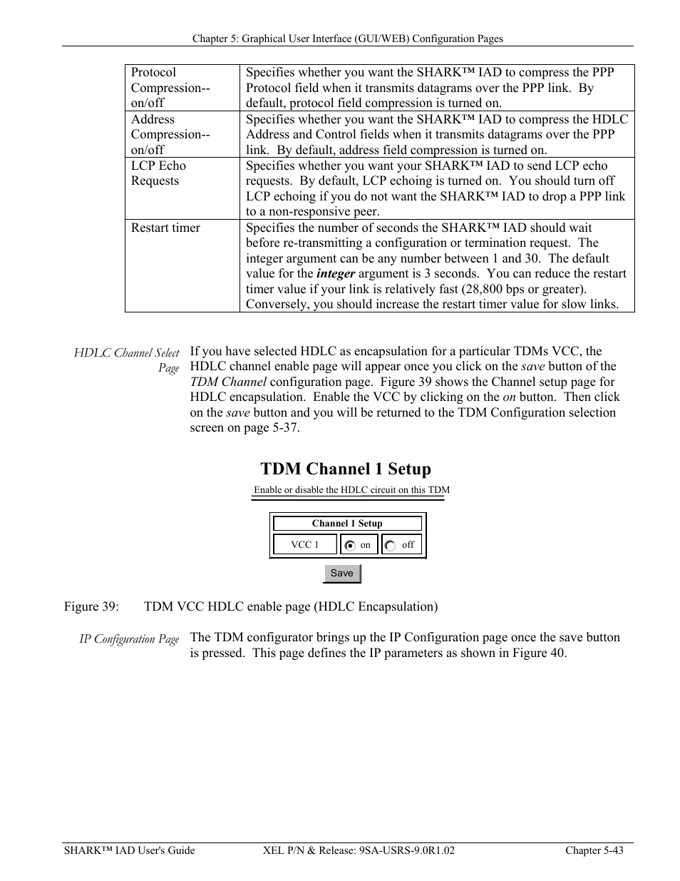 Igure, Tdm vcc hdlc, Hdlc e | Ncapsulation, Tdm channel 1 setup | Verilink XEL XSP-100 SHARK IAP (9SA-USRS-9.0R1.02) Product Manual User Manual | Page 97 / 262