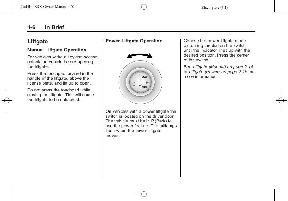 Liftgate, Liftgate -6, Steering | Cadillac 2011 SRX User Manual | Page 12 / 498