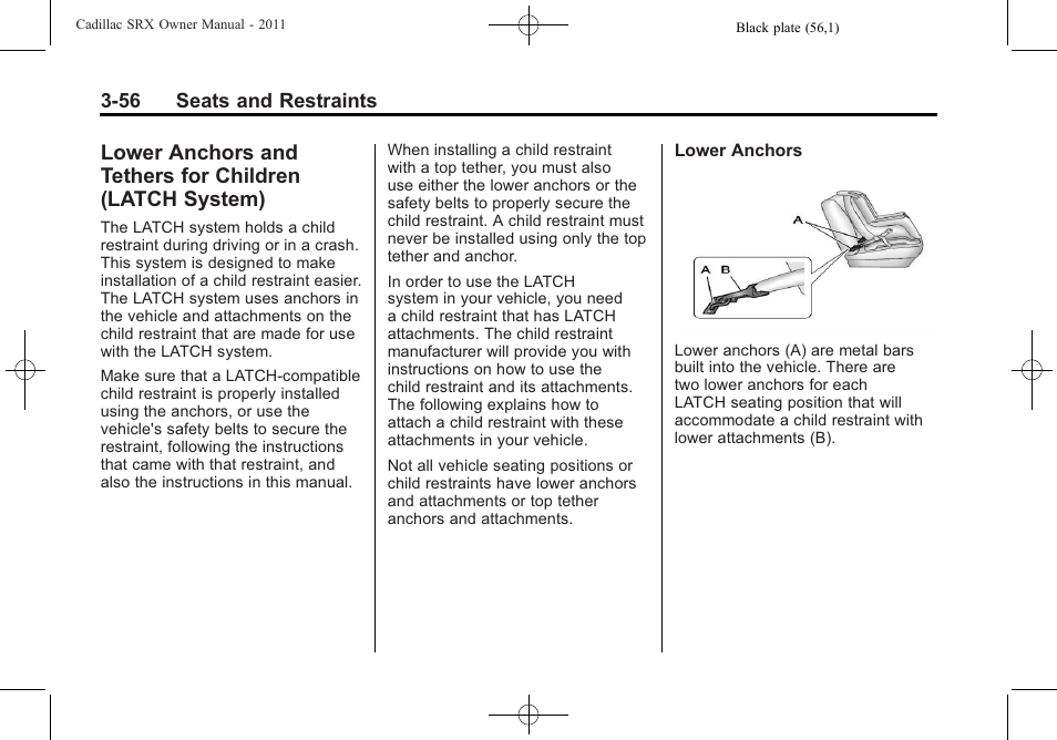 Lower anchors and tethers, For children (latch system) -56 | Cadillac 2011 SRX User Manual | Page 120 / 498