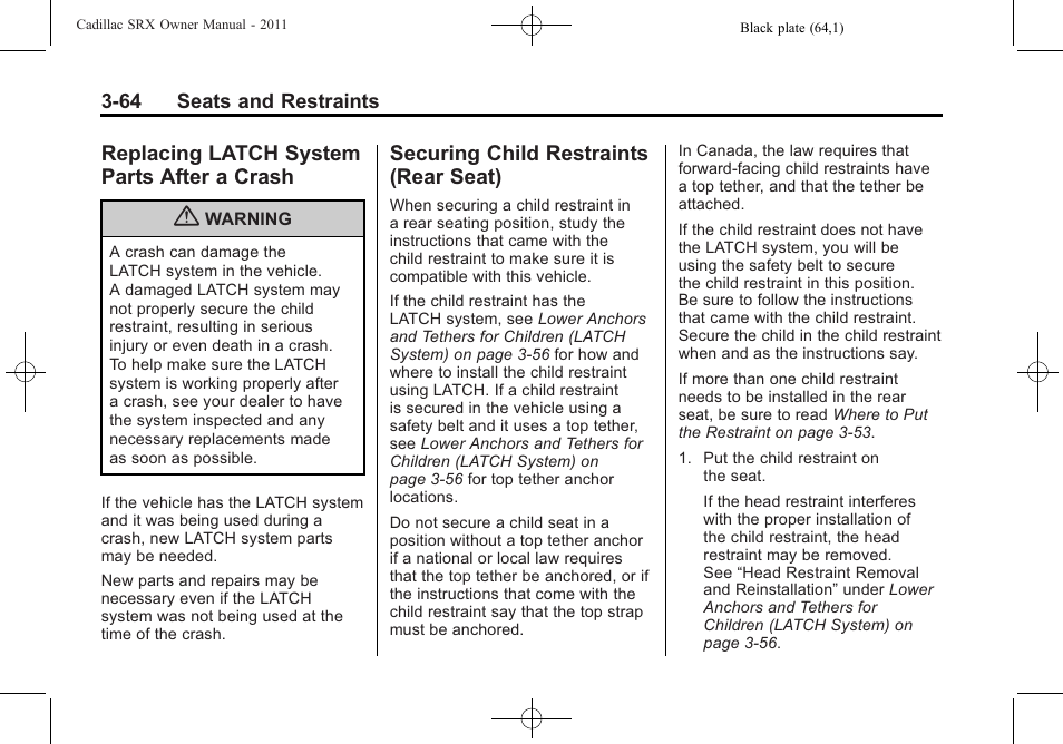 Replacing latch system parts after a crash, Securing child restraints (rear seat), Replacing latch system | Parts after a crash -64, Securing child restraints, Rear seat) -64 | Cadillac 2011 SRX User Manual | Page 128 / 498