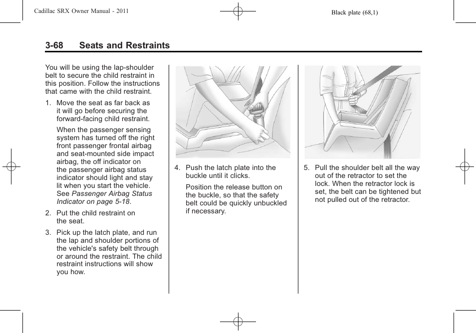 68 seats and restraints | Cadillac 2011 SRX User Manual | Page 132 / 498