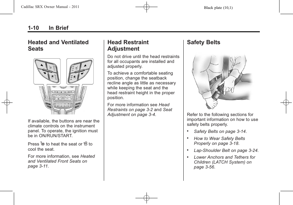 Heated and ventilated seats, Head restraint adjustment, Safety belts | Heated and ventilated, Seats -10, Head restraint, Adjustment -10, Safety belts -10, 10 in brief | Cadillac 2011 SRX User Manual | Page 16 / 498