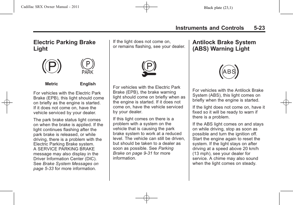 Electric parking brake light, Antilock brake system (abs) warning light, Electric parking brake | Antilock brake system (abs), Warning light -23 | Cadillac 2011 SRX User Manual | Page 169 / 498