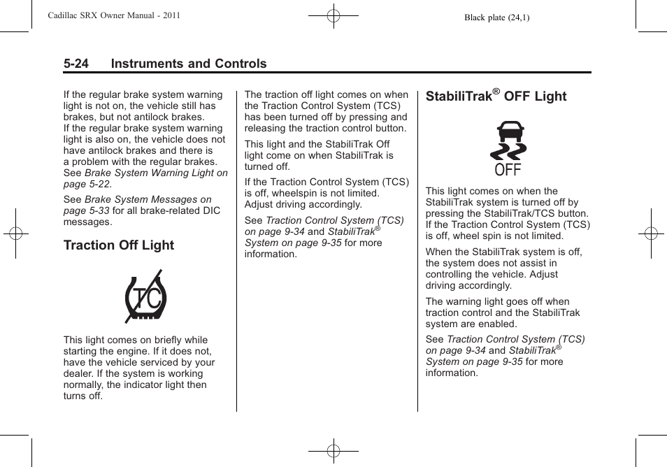 Traction off light, Stabilitrak® off light, Traction off light -24 stabilitrak | Off light -24, Stabilitrak, Off light, 24 instruments and controls | Cadillac 2011 SRX User Manual | Page 170 / 498