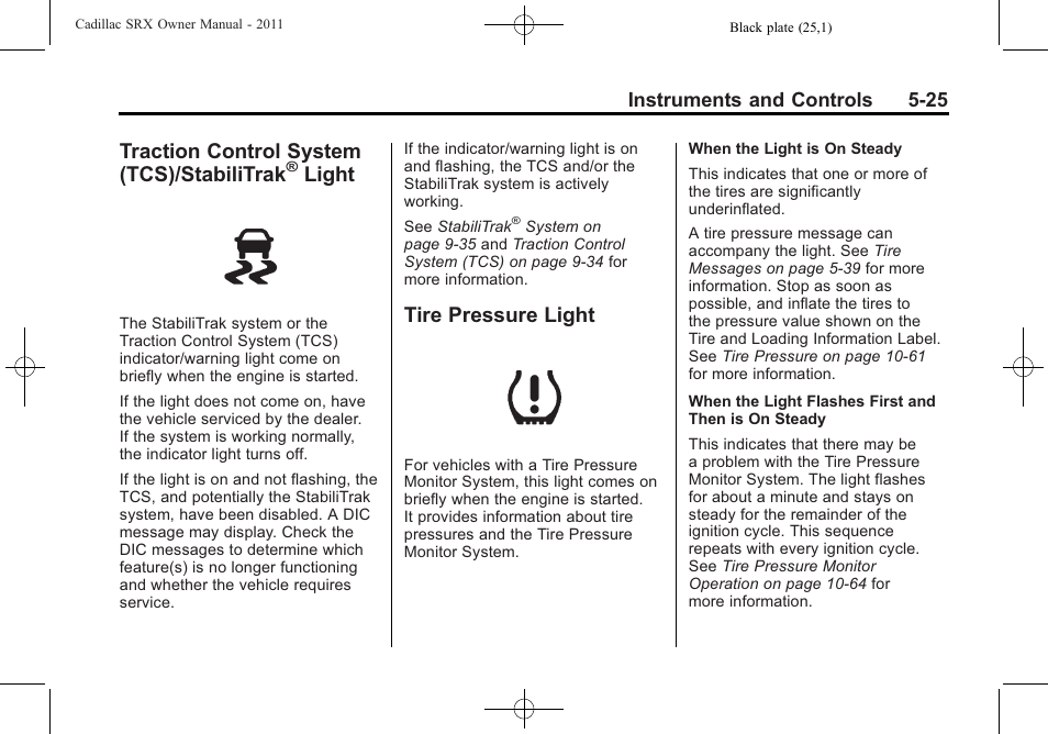 Traction control system (tcs)/stabilitrak® light, Tire pressure light, Traction control system | Tcs)/stabilitrak, Light -25, Tire pressure light -25, Traction control system (tcs)/stabilitrak, Light, Instruments and controls 5-25 | Cadillac 2011 SRX User Manual | Page 171 / 498