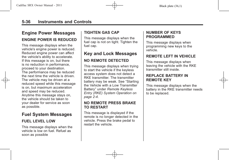 Engine power messages, Fuel system messages, Key and lock messages | Cadillac 2011 SRX User Manual | Page 182 / 498