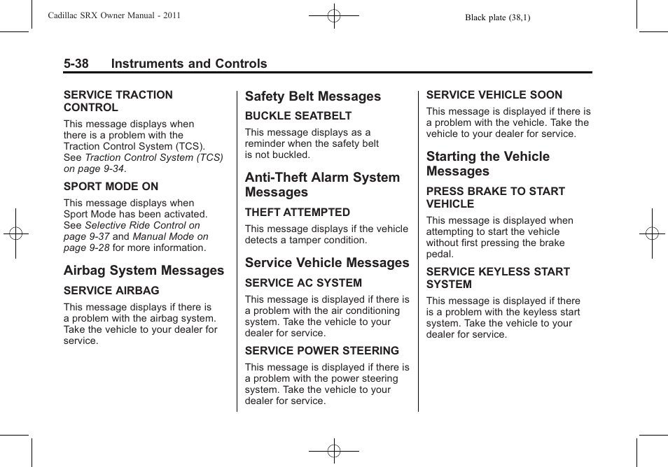 Airbag system messages, Safety belt messages, Anti-theft alarm system messages | Service vehicle messages, Starting the vehicle messages, Messages -38, Service vehicle messages -38 starting the vehicle, Controls, Steering, Adjustment | Cadillac 2011 SRX User Manual | Page 184 / 498