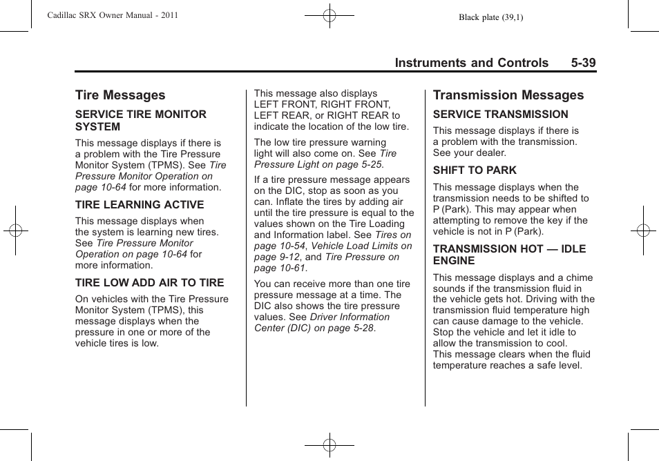 Tire messages, Transmission messages, Tire messages -39 transmission messages -39 | Cadillac 2011 SRX User Manual | Page 185 / 498