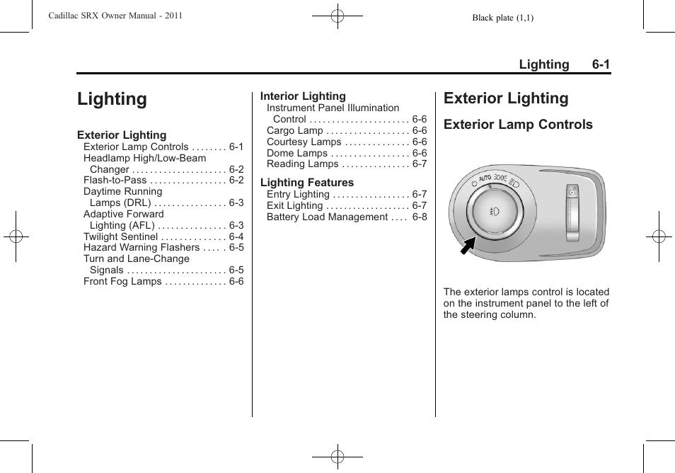 Lighting, Exterior lighting, Exterior lamp controls | Exterior lighting -1, Brakes | Cadillac 2011 SRX User Manual | Page 197 / 498