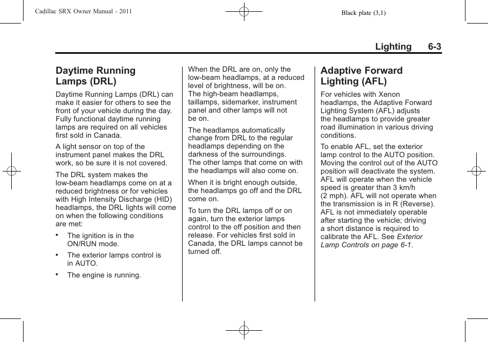 Daytime running lamps (drl), Adaptive forward lighting (afl), Daytime running | Lamps (drl) -3, Adaptive forward, Lighting (afl) -3, Lighting 6-3 | Cadillac 2011 SRX User Manual | Page 199 / 498