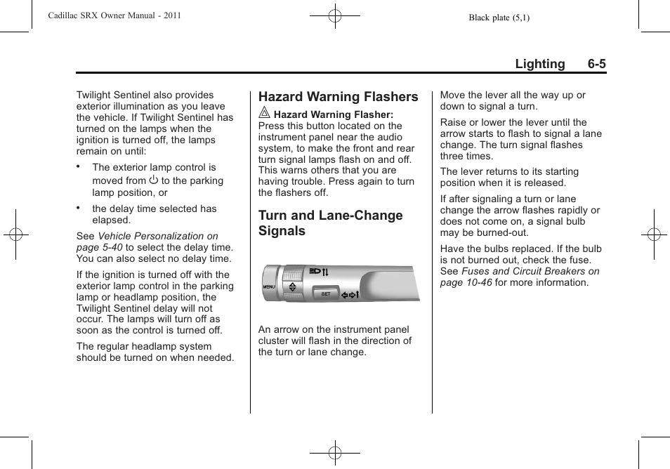 Hazard warning flashers, Turn and lane-change signals, Hazard warning flashers -5 turn and lane-change | Signals -5, Lighting 6-5 | Cadillac 2011 SRX User Manual | Page 201 / 498