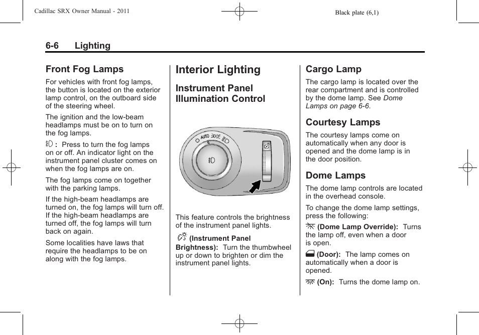 Front fog lamps, Interior lighting, Instrument panel illumination control | Cargo lamp, Courtesy lamps, Dome lamps, Interior lighting -6, Ride control, Front fog lamps -6, Instrument panel illumination | Cadillac 2011 SRX User Manual | Page 202 / 498