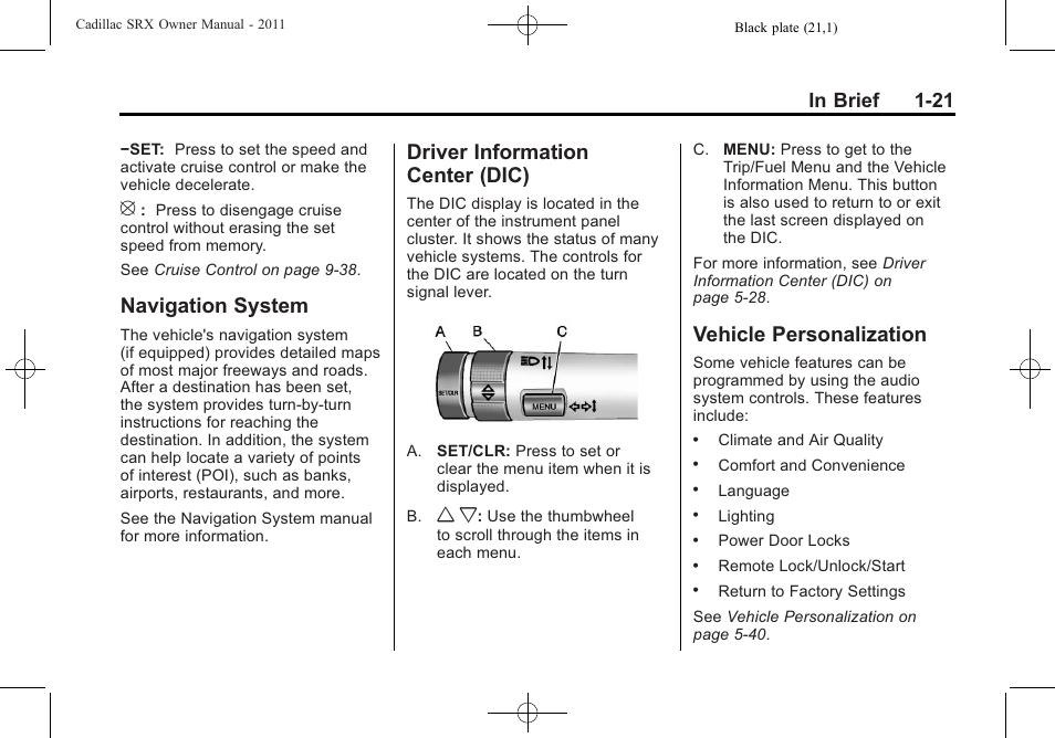 Navigation system, Driver information center (dic), Vehicle personalization | Navigation system -21 driver information, Center (dic) -21, Vehicle personalization -21 | Cadillac 2011 SRX User Manual | Page 27 / 498