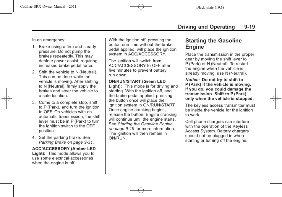 Starting the gasoline engine, Starting the gasoline, Engine -19 | Driving and operating 9-19 | Cadillac 2011 SRX User Manual | Page 295 / 498