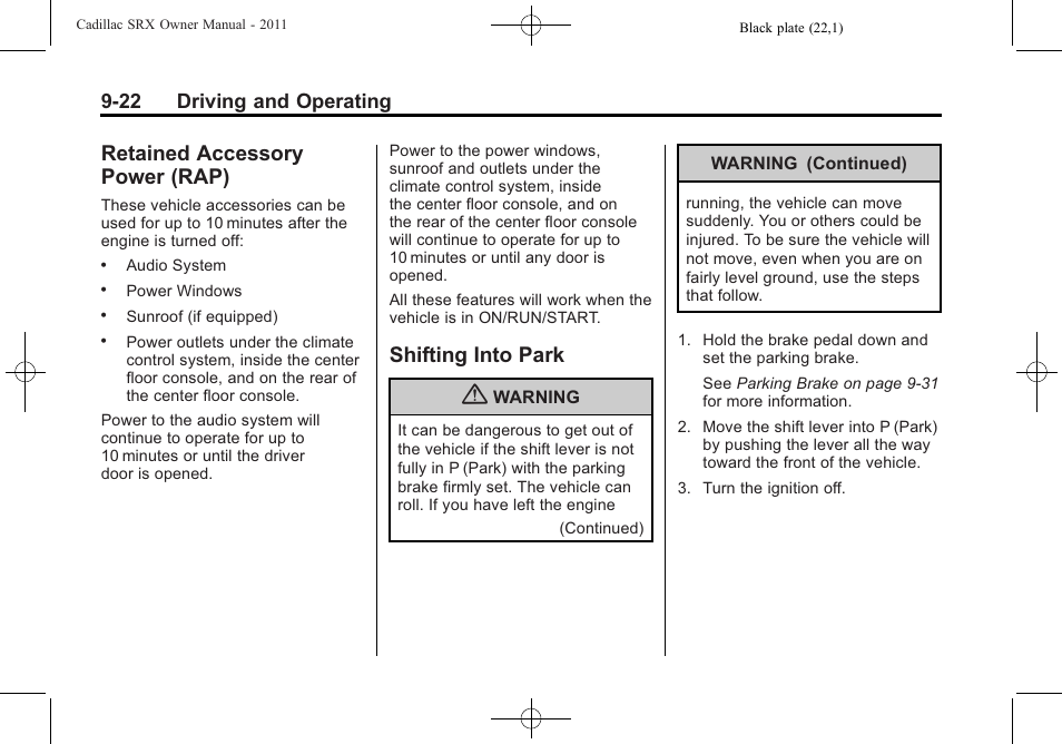 Retained accessory power (rap), Shifting into park, Shifting into | Retained accessory, Power (rap) -22, Shifting into park -22, Stabilit, 22 driving and operating | Cadillac 2011 SRX User Manual | Page 298 / 498
