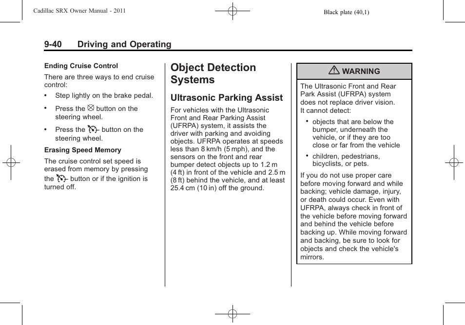 Object detection systems, Ultrasonic parking assist, Object detection systems -40 | Ultrasonic parking assist -40 | Cadillac 2011 SRX User Manual | Page 316 / 498