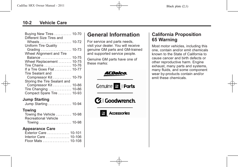 General information, California proposition 65 warning, General information -2 | Vehicle, General information -2 california proposition, 65 warning -2 | Cadillac 2011 SRX User Manual | Page 340 / 498