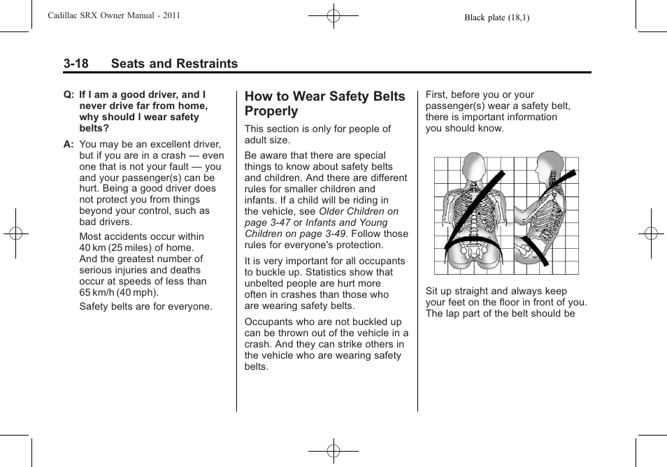 How to wear safety belts properly, How to wear safety belts, Properly -18 | Cadillac 2011 SRX User Manual | Page 82 / 498