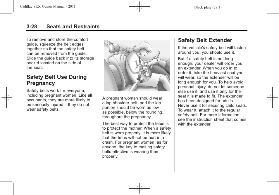 Safety belt use during pregnancy, Safety belt extender, Safety belt use during | Pregnancy -28, Belt extender -28 | Cadillac 2011 SRX User Manual | Page 92 / 498