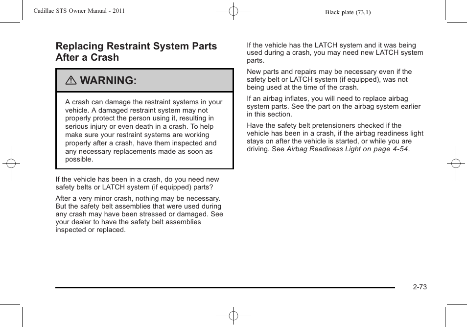 Replacing restraint system parts after a crash, Replacing restraint system parts after a, Crash -73 | Warning | Cadillac 2011 STS User Manual | Page 105 / 528