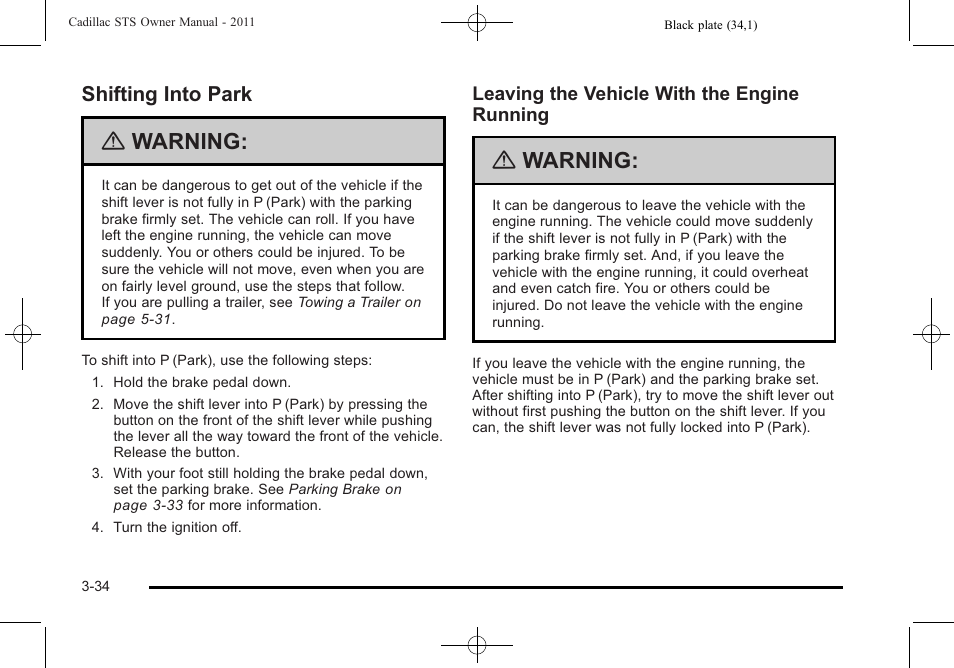 Shifting into park, Shifting into park -34, Warning | Cadillac 2011 STS User Manual | Page 140 / 528