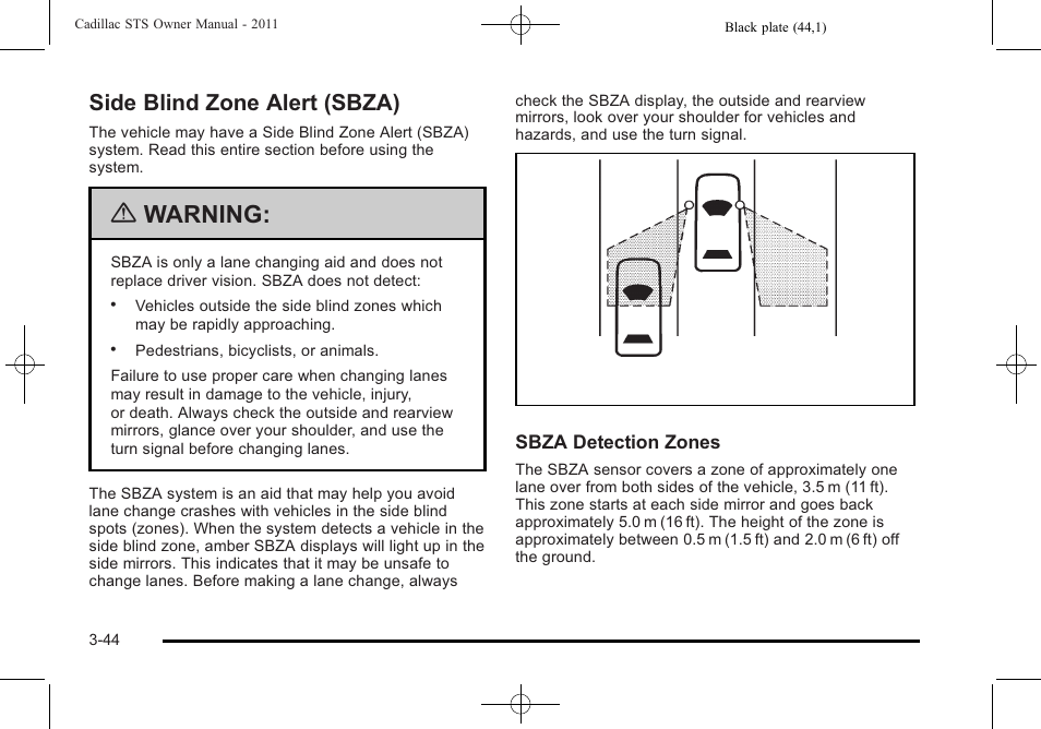 Side blind zone alert (sbza), Side blind zone alert (sbza) -44, Warning | Cadillac 2011 STS User Manual | Page 150 / 528