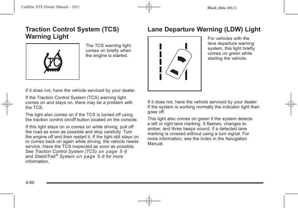 Traction control system (tcs) warning light, Lane departure warning (ldw) light, Traction control system (tcs) warning | Light -60, Lane departure warning (ldw) light -60 | Cadillac 2011 STS User Manual | Page 246 / 528