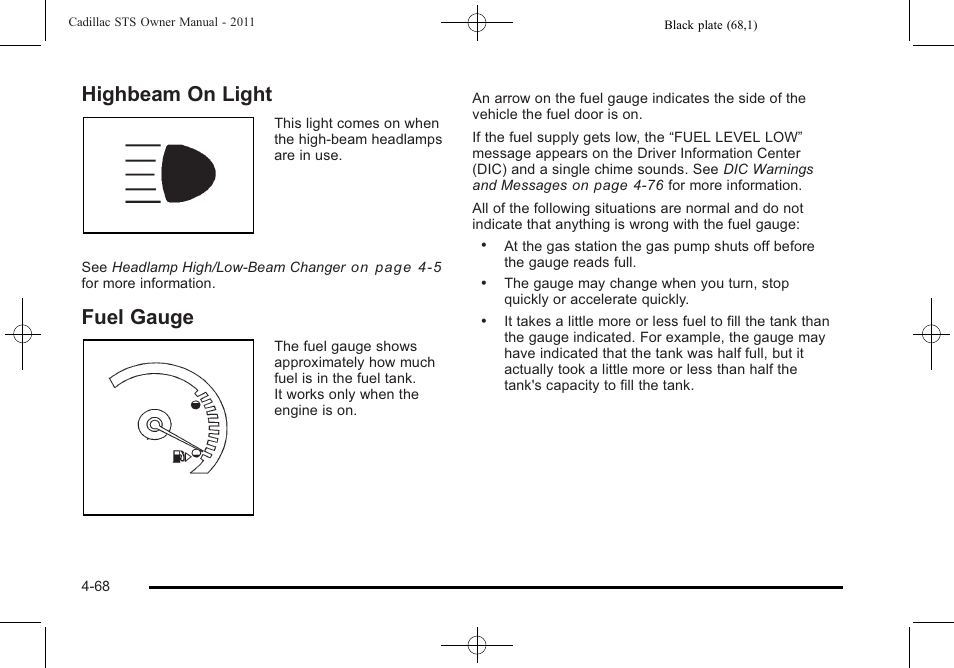 Highbeam on light, Fuel gauge, Highbeam on light -68 fuel gauge -68 | Cadillac 2011 STS User Manual | Page 254 / 528