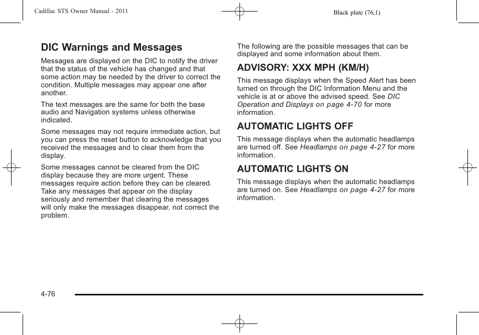 Dic warnings and messages, Dic warnings and messages -76, Xm™ satellite radio antenna system -126 | Advisory: xxx mph (km/h), Automatic lights off, Automatic lights on | Cadillac 2011 STS User Manual | Page 262 / 528