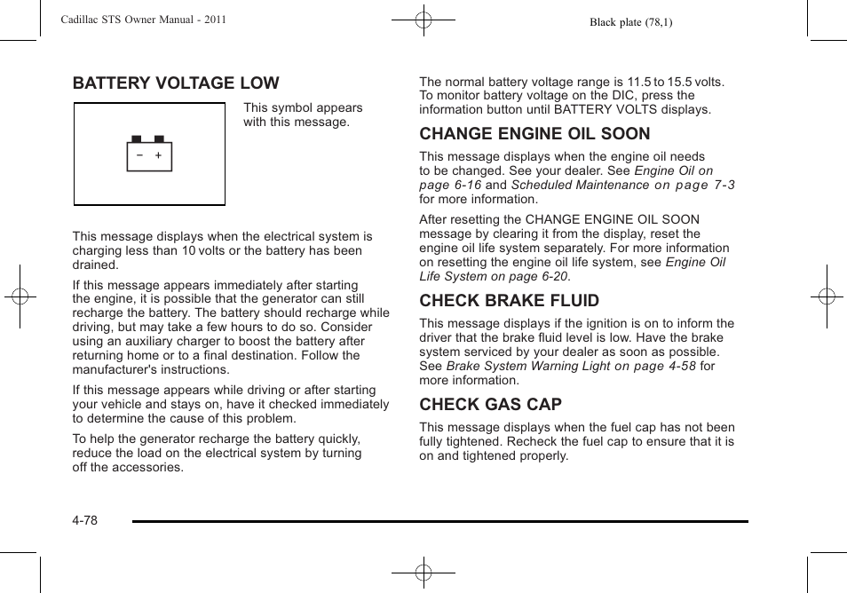 Battery voltage low, Change engine oil soon, Check brake fluid | Check gas cap | Cadillac 2011 STS User Manual | Page 264 / 528