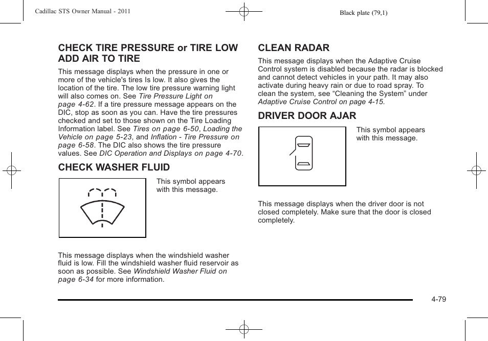 Check tire pressure or tire low add air to tire, Check washer fluid, Clean radar | Driver door ajar | Cadillac 2011 STS User Manual | Page 265 / 528