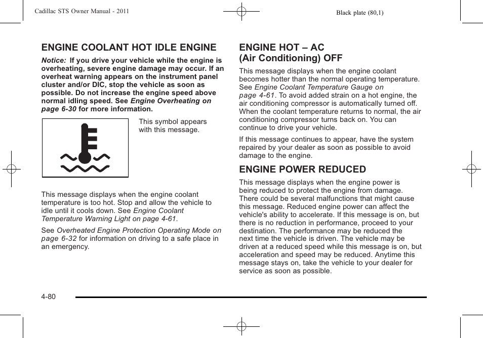 Engine coolant hot idle engine, Engine hot – ac (air conditioning) off, Engine power reduced | Cadillac 2011 STS User Manual | Page 266 / 528