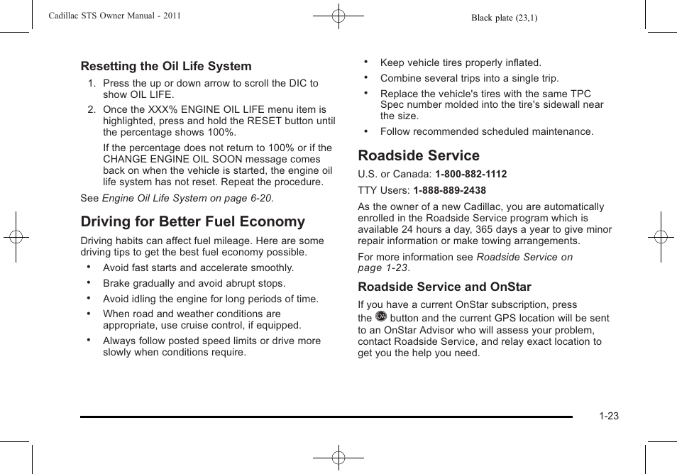 Driving for better fuel economy, Roadside service, Resetting the oil life system | Roadside service and onstar | Cadillac 2011 STS User Manual | Page 29 / 528