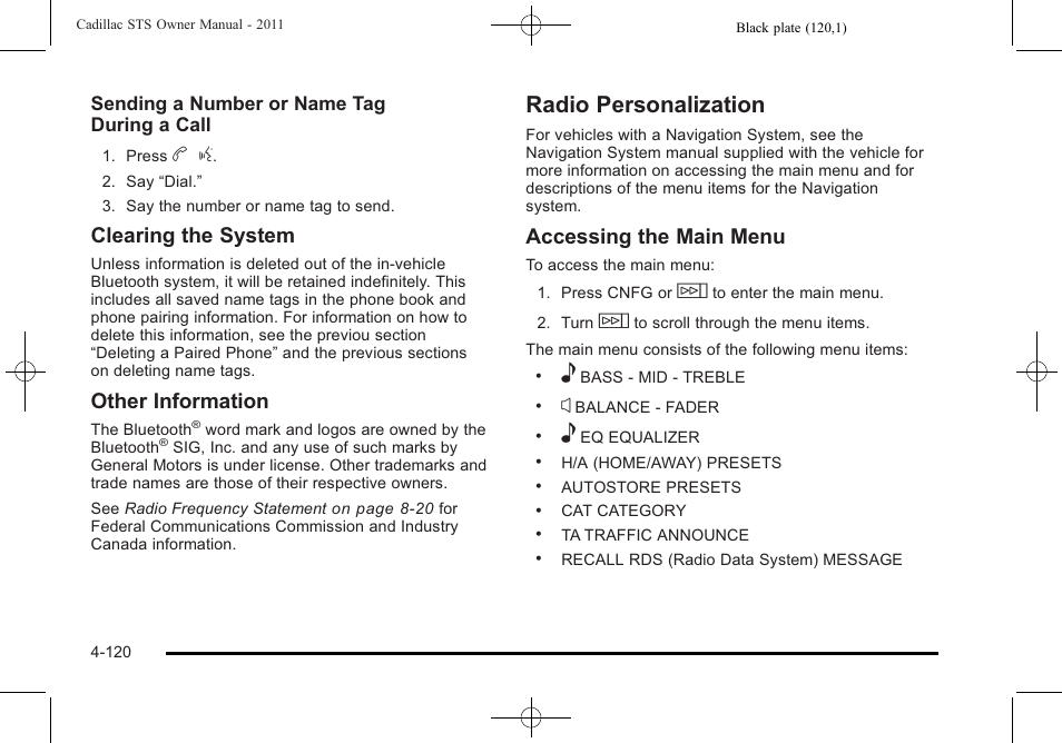 Radio personalization, Radio personalization -120, Clearing the system | Other information, Accessing the main menu | Cadillac 2011 STS User Manual | Page 306 / 528