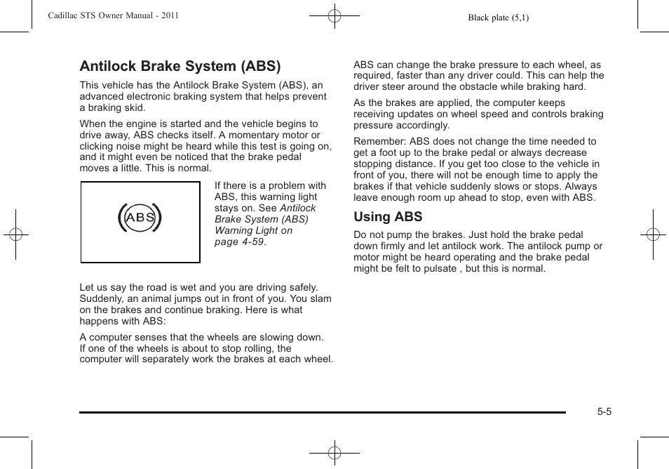 Antilock brake system (abs), Antilock brake system (abs) -5, Using abs | Cadillac 2011 STS User Manual | Page 317 / 528