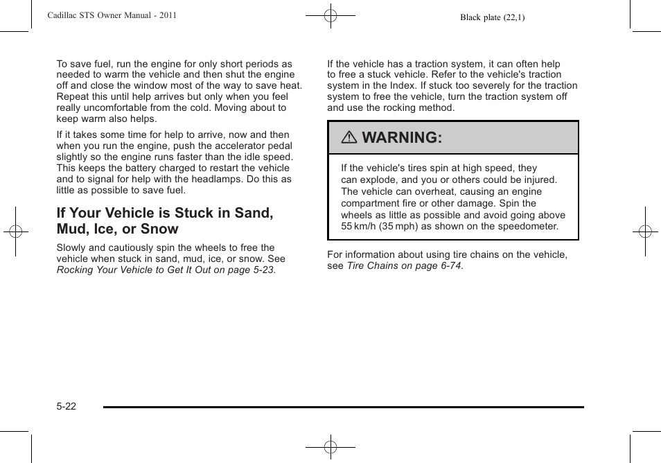 If your vehicle is stuck in sand, mud, ice, Or snow -22, Warning | Cadillac 2011 STS User Manual | Page 334 / 528