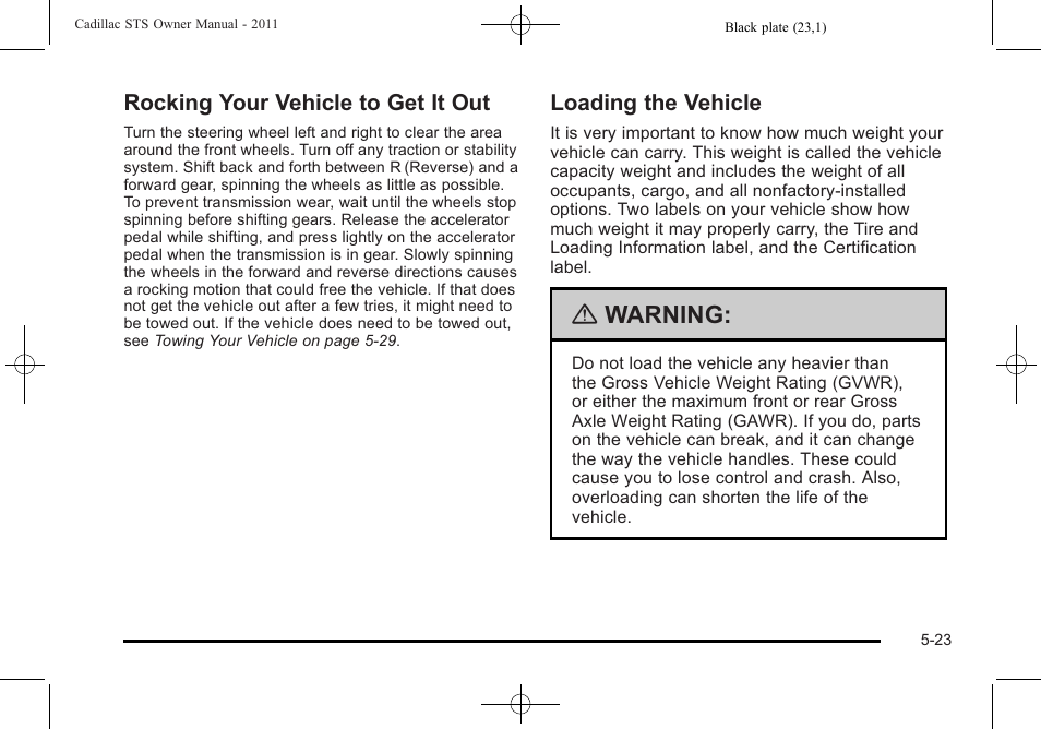 Rocking your vehicle to get it out, Loading the vehicle, Warning | Cadillac 2011 STS User Manual | Page 335 / 528