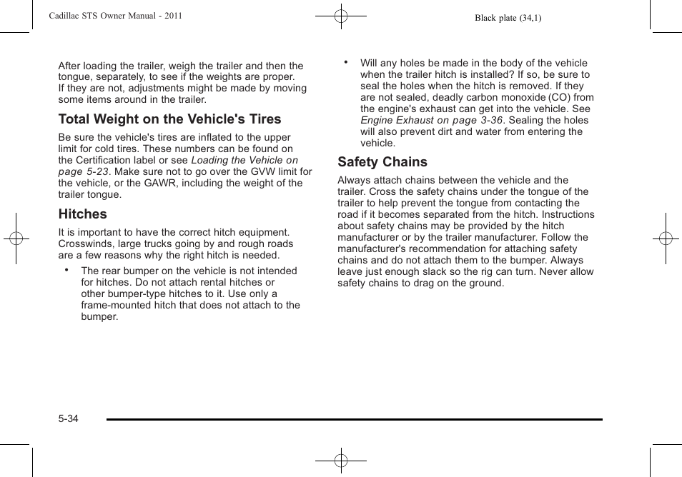 Total weight on the vehicle's tires, Hitches, Safety chains | Cadillac 2011 STS User Manual | Page 346 / 528