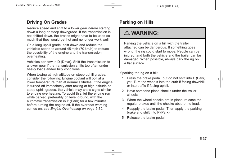 Warning, Driving on grades, Parking on hills | Cadillac 2011 STS User Manual | Page 349 / 528
