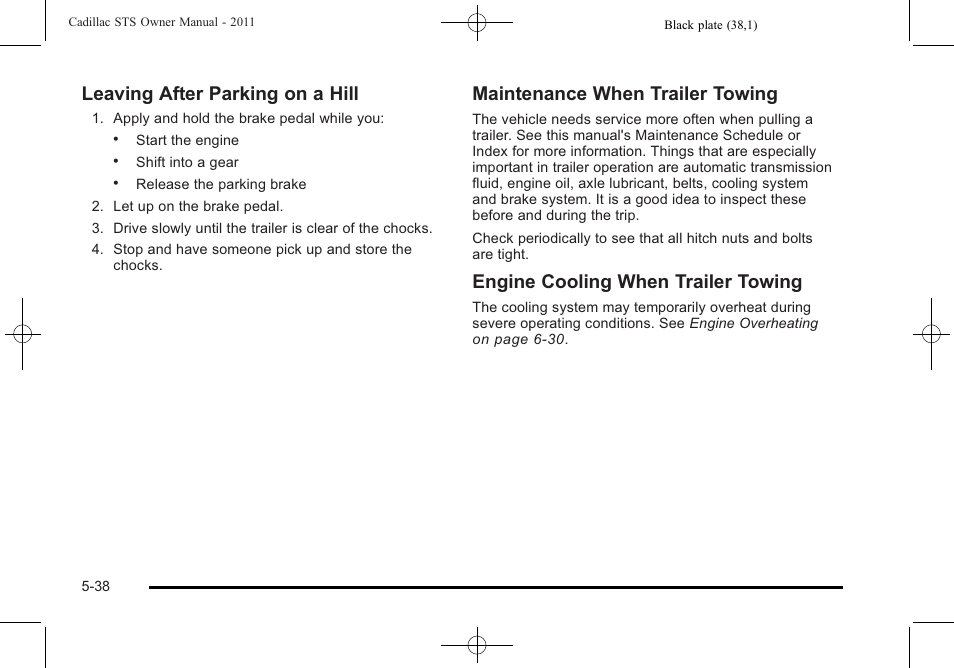 Leaving after parking on a hill, Maintenance when trailer towing, Engine cooling when trailer towing | Cadillac 2011 STS User Manual | Page 350 / 528