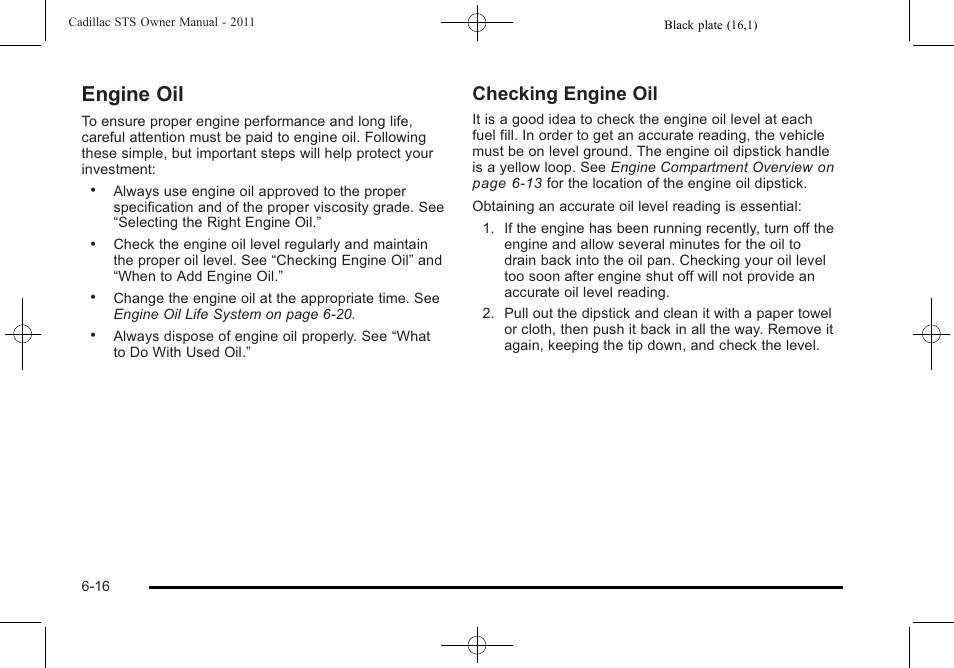 Engine oil, Engine oil -16, Checking engine oil | Cadillac 2011 STS User Manual | Page 366 / 528