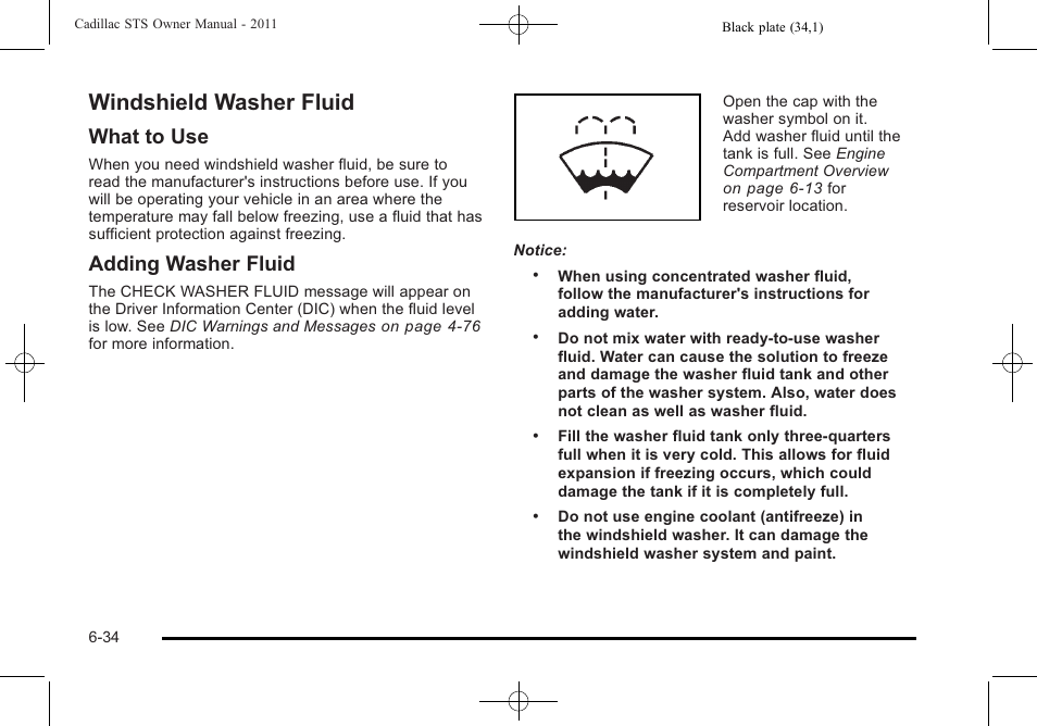 Windshield washer fluid, Windshield washer fluid -34, What to use | Adding washer fluid | Cadillac 2011 STS User Manual | Page 384 / 528